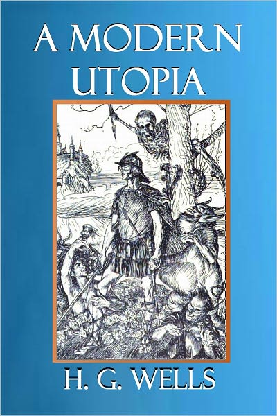 A MODERN UTOPIA (Illustrated)