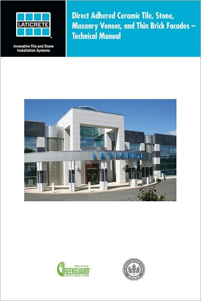 Direct Adhered Ceramic Tile, Stone, Masonry Veneer, and Thin Brick Facades