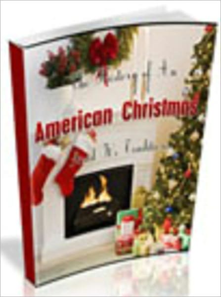 The History Of The American Christmas And It's Traditions