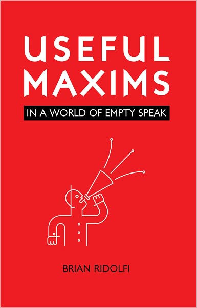 Useful Maxims: In a World of Empty Speak