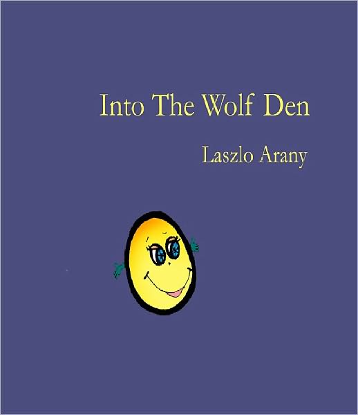 Into The Wolf Den