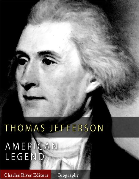 American Legends: The Life of Thomas Jefferson