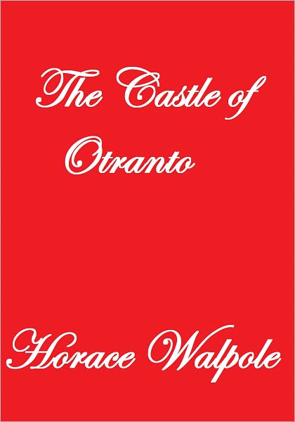 The Castle Of Otranto