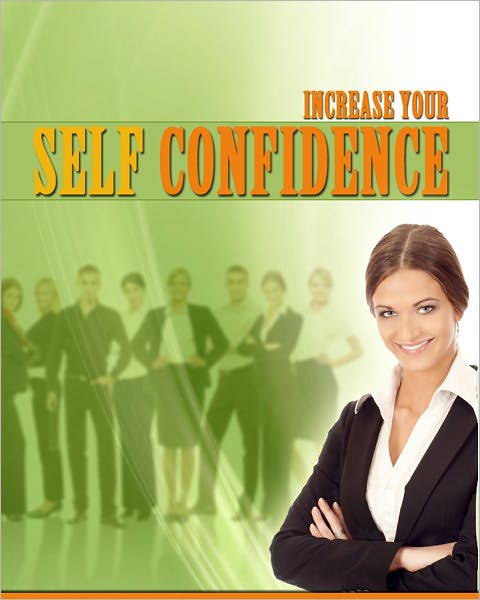 Increase Your Self Confidence