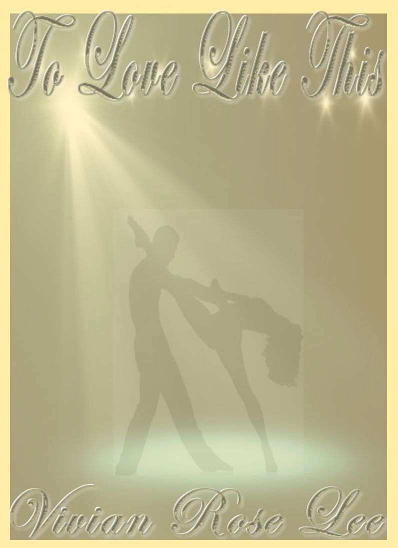 To Love Like This