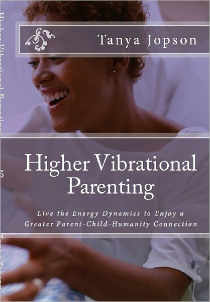 Higher Vibrational Parenting