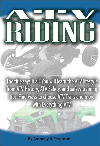 ATV Riding: You will learn the ATV lifestyle from ATV History, ATV Safety,safety training tips, find ways to choose ATV trails and more with ATV Riding.