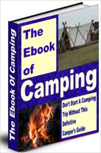 The Ultimate Guide To Family Camping