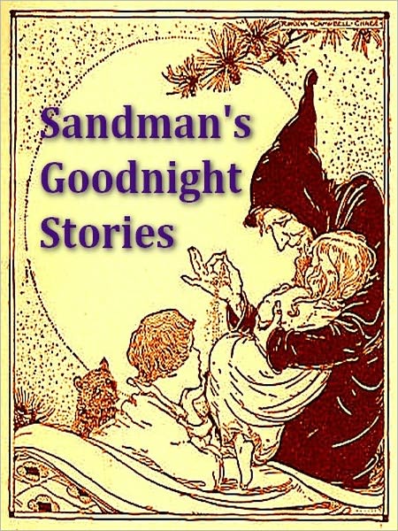 Sandman's Goodnight Stories [Illustrated]