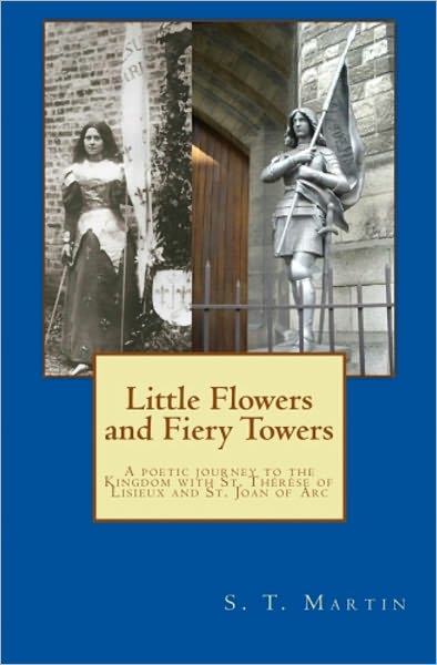 Little Flowers and Fiery Towers