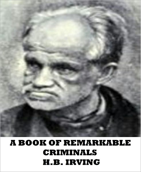 A Book of Remarkable Criminals