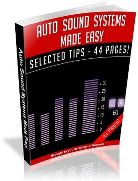 Auto Sound Systems Made Easy