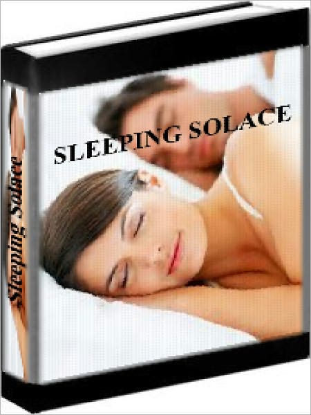 Sleeping Solace - How To Get A Good Night Of Sleep