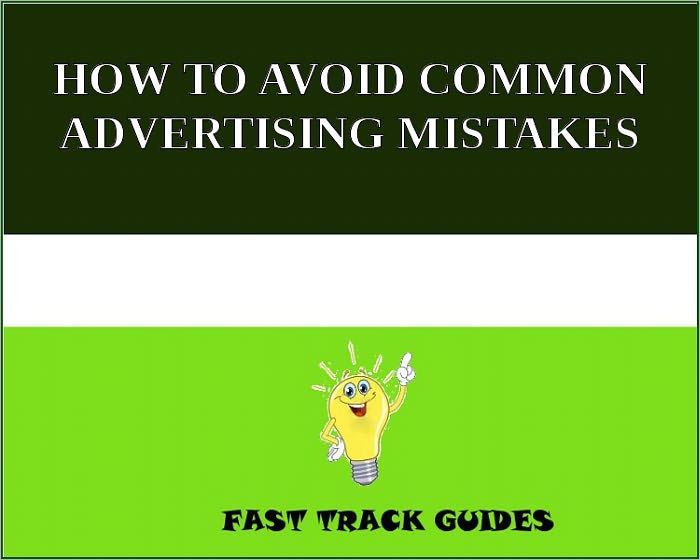 HOW TO AVOID COMMON ADVERTISING MISTAKES