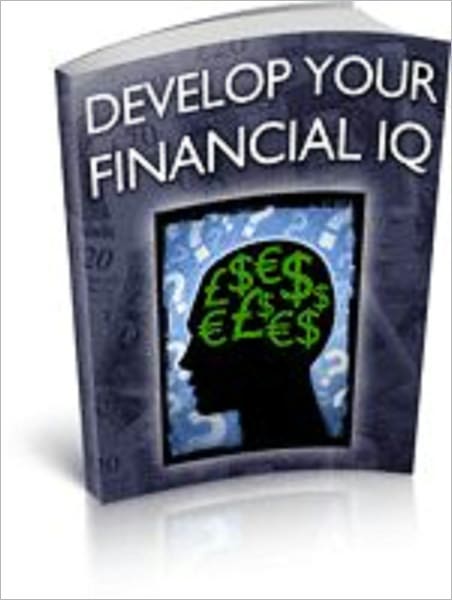 Develop Your Financial IQ