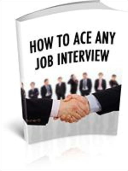 How To Ace Any Job Interview