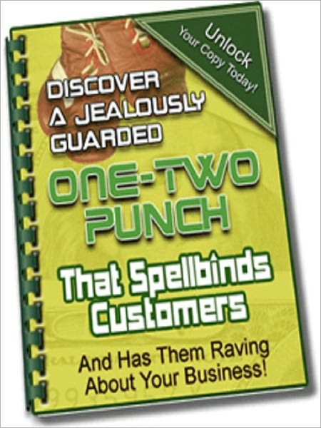 The One-Two Punch That Will Have Your Customers Raving!