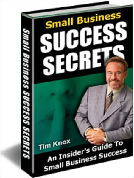 Small Business Success Secrets