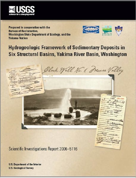 Hydrogeologic Framework of Sedimentary Deposits in Six Structural Basins, Yakima River Basin, Washington