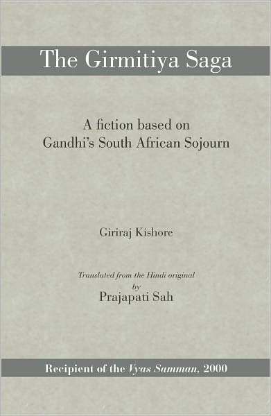 The Girmitiya Saga- A fiction based on Gandhi’s South African Sojourn