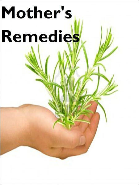 Mother's Remedies