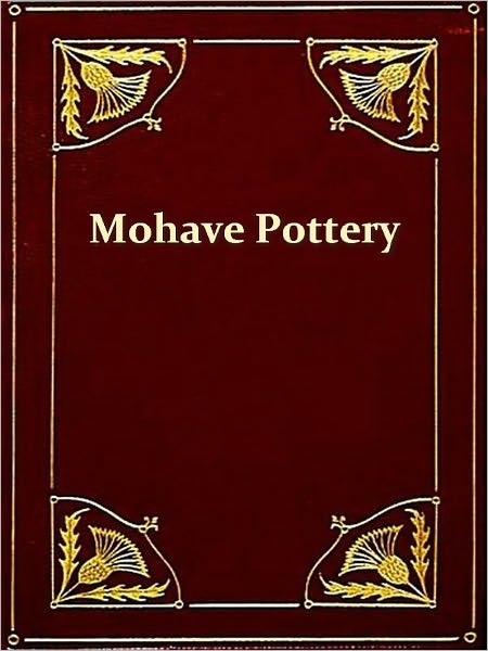 Mohave Pottery [Illustrated]