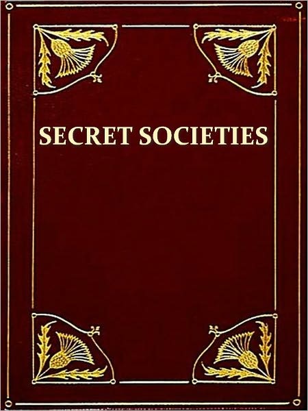 Secret Societies of the Middle Ages [Illustrated]