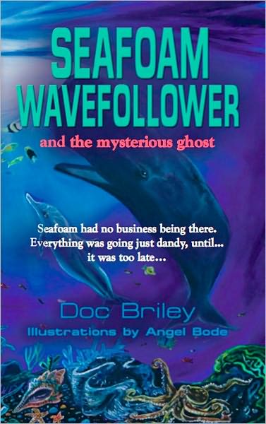 Seafoam Wavefollower and the Mysterious Ghost