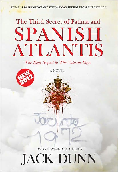 The Third Secret of Fatima and SPANISH ATLANTIS
