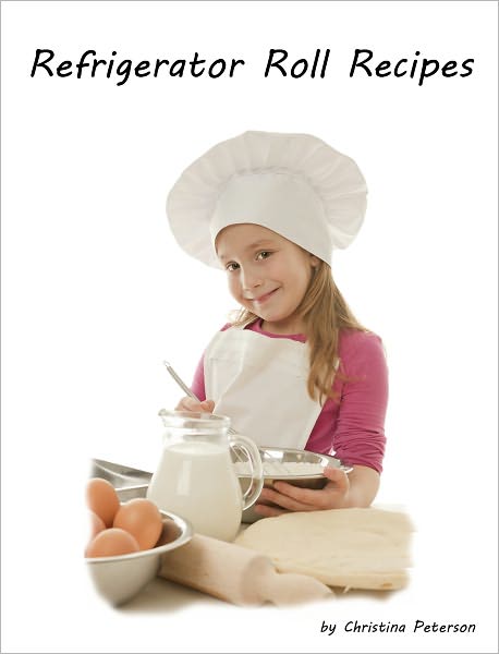 Refrigerator Roll Recipes