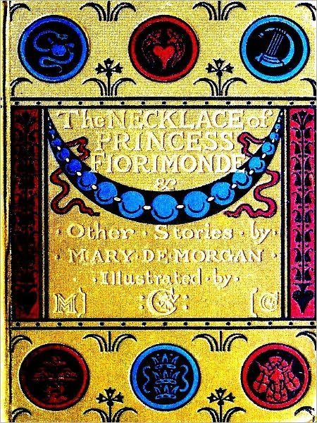 The Necklace of Princess Fiorimonde and Other Stories [Illustrated]