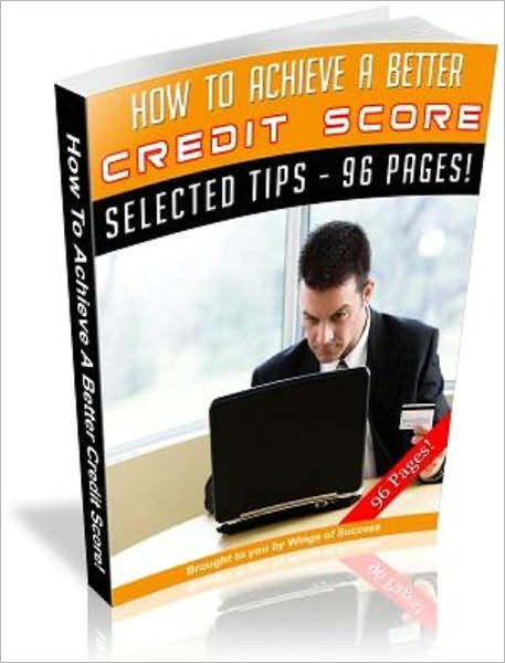 How To Achieve A Better Credit Score