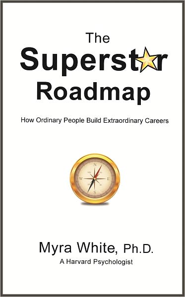 The Superstar Roadmap: How Ordinary People Build Extraordinary Careers
