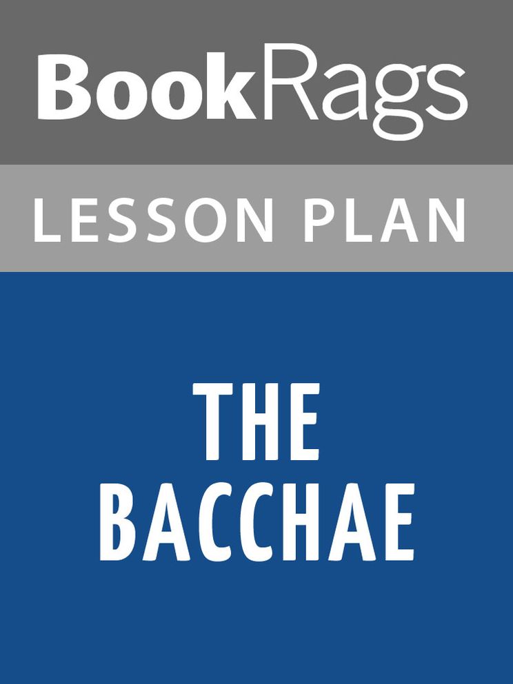 The Bacchae Lesson Plans