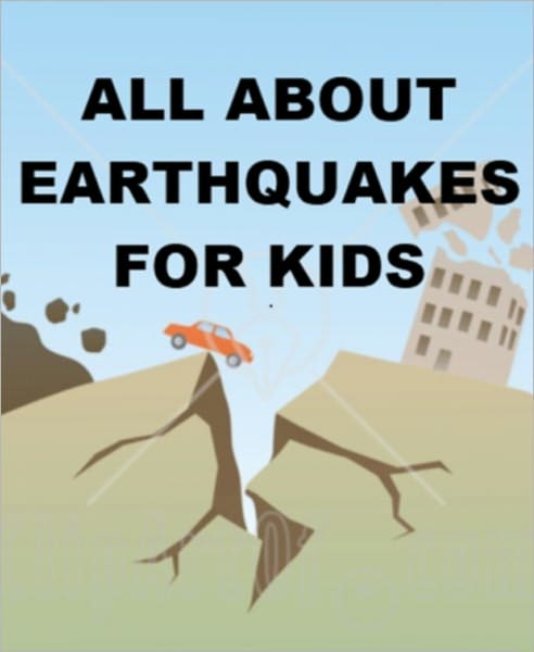 All about Earthquakes for Kids