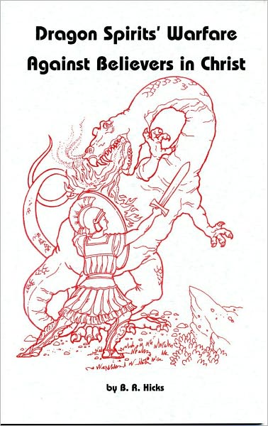 Dragon Spirits’ Warfare Against Believers In Christ