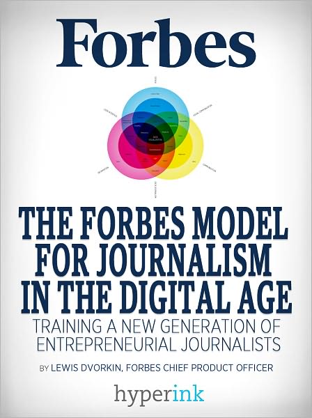 The Forbes Model For Journalism in the Digital Age