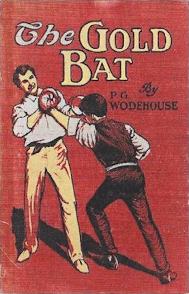 The Gold Bat: A Humor, Young Readers Classic By P. G. Wodehouse! AAA+++