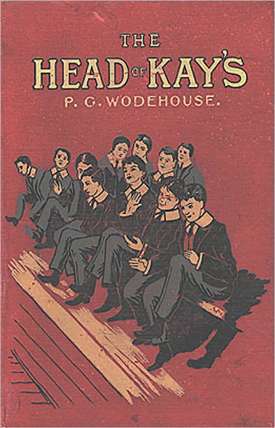 The Head of Kay's: A Humor, Fiction and Literature, Young Readers Classic By P. G. Wodehouse! AAA+++