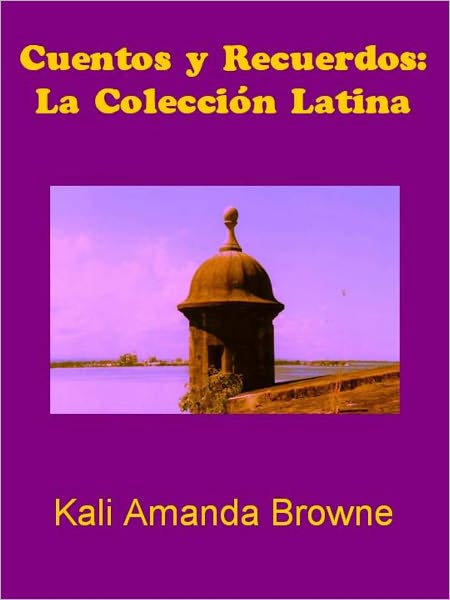 Cuentos y Recuerdos: La Colecci&oacute;n Latina