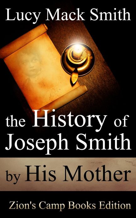 The History of Joseph Smith by His Mother