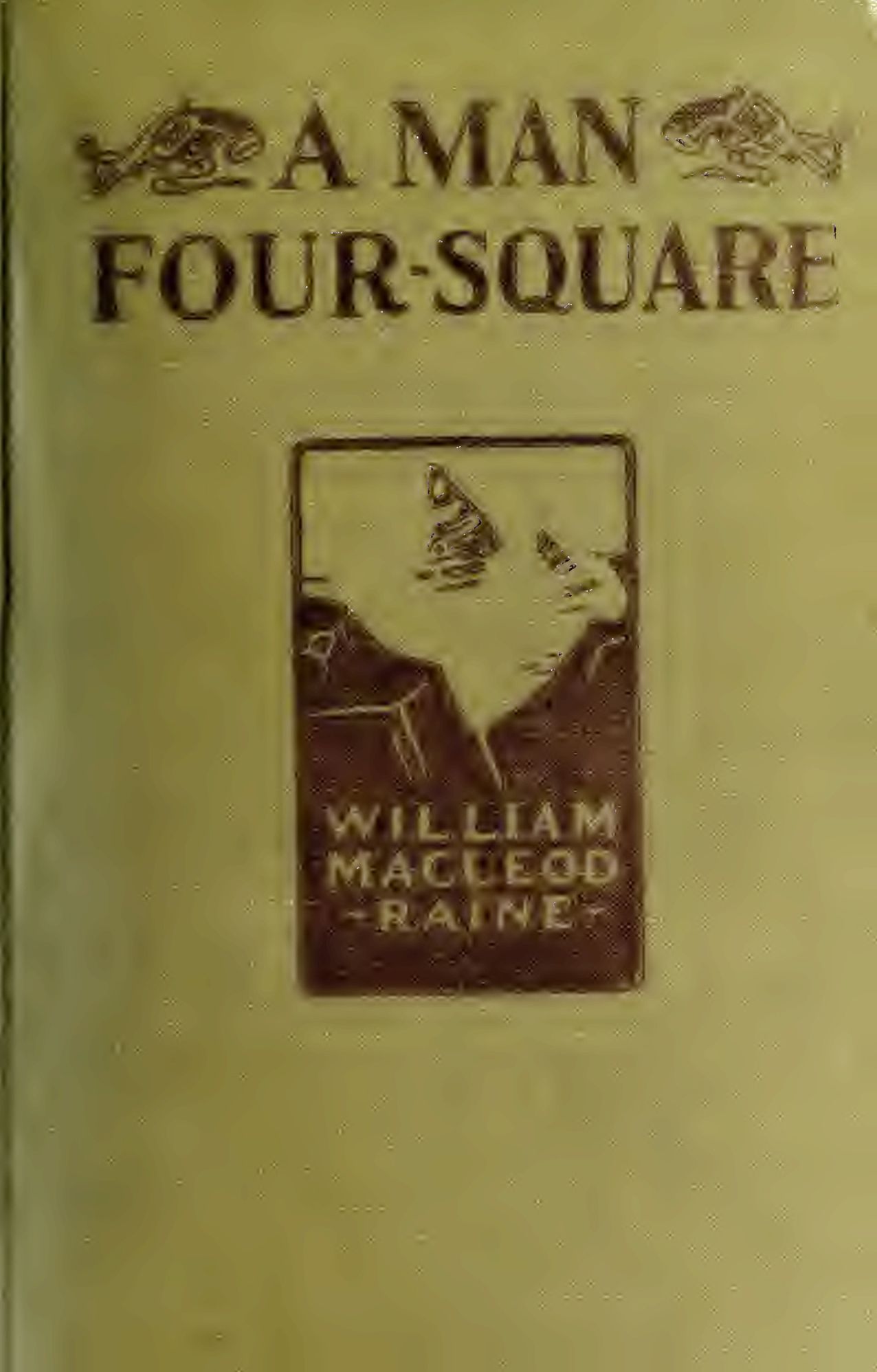 A Man Four-Square (Illustrated)