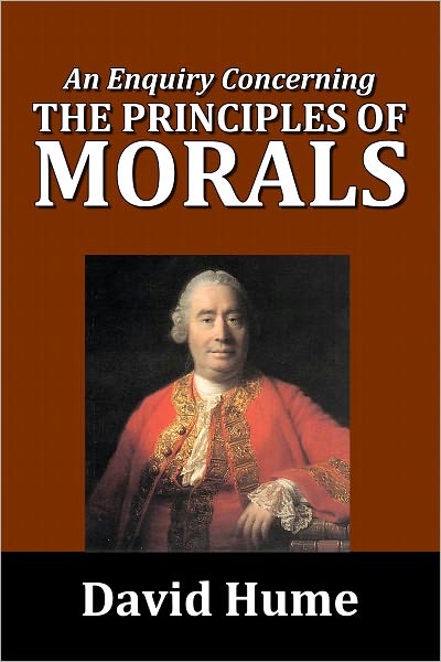 An Enquiry Concerning the Principles of Morals by David Hume
