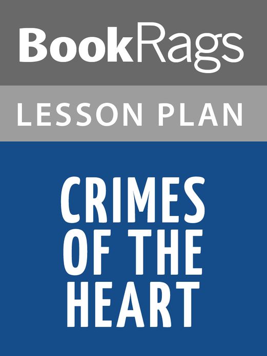 Crimes of the Heart Lesson Plans