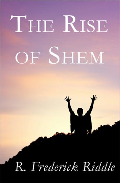 The Rise of Shem