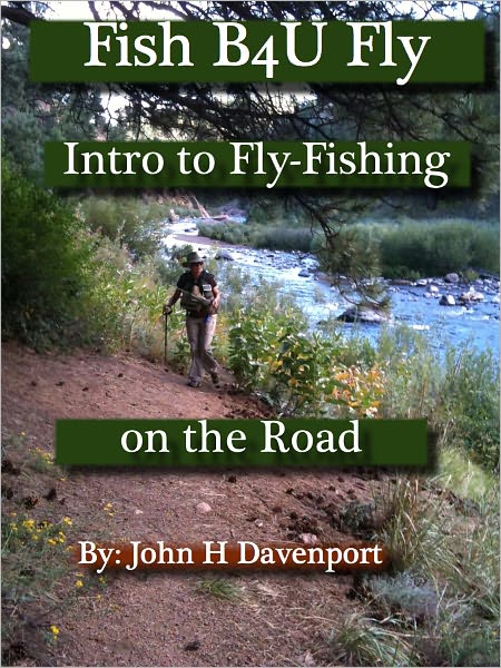 Fish Before You Fly - Intro to Fly-Fishing on the Road