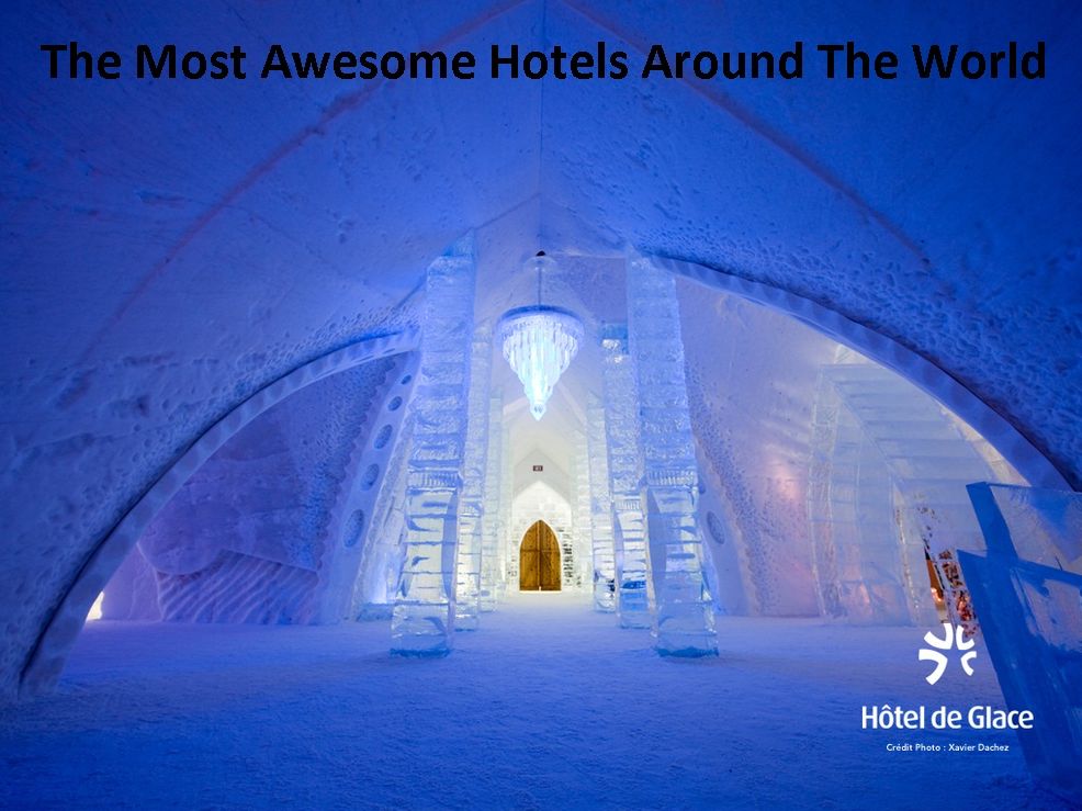 Travel: The Most Awesome Hotels Around The World ( earth, Earth, world, globe, terra, universe )