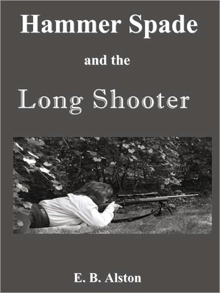 Hammer Spade and the Long Shooter