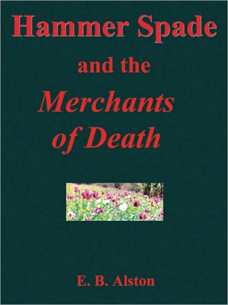 Hammer Spade and the Merchants of Death