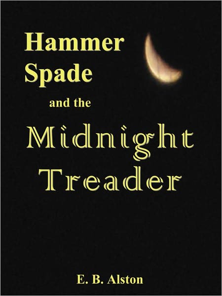 Hammer Spade and the Midnight Treader